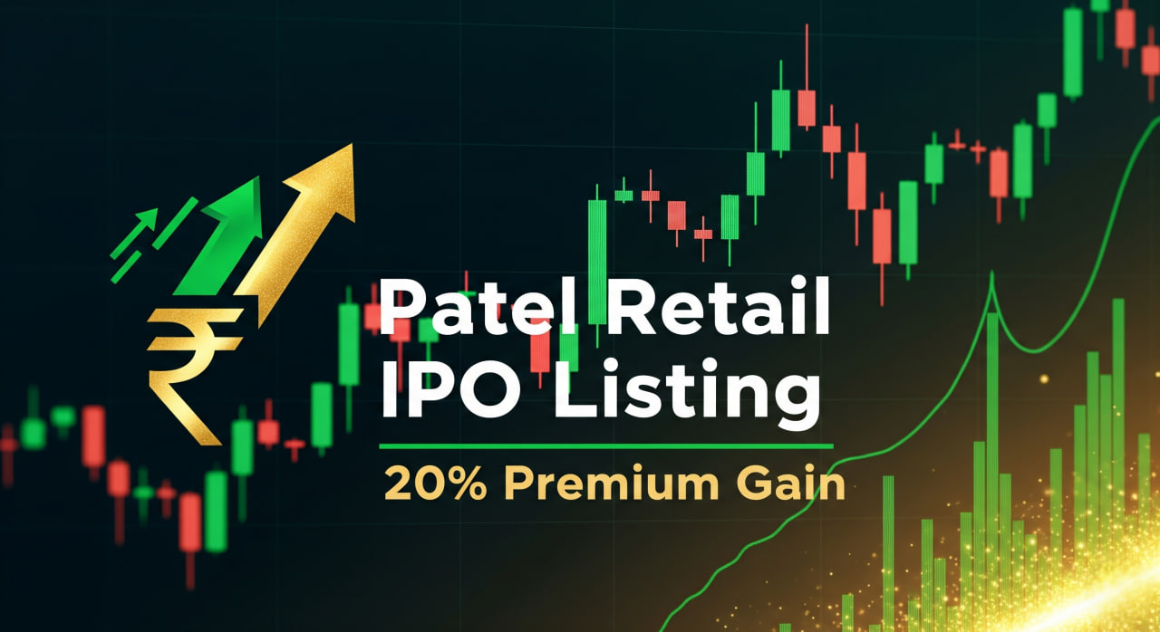 Patel Retail Shares List at 20% Premium Over IPO Price