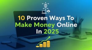 how-to-make-money-online-in-2025