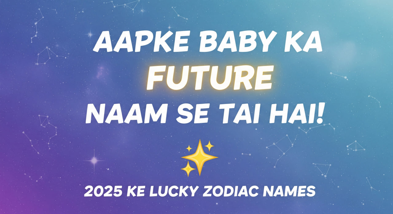 Best Baby Names According to Zodiac Sign in 2025