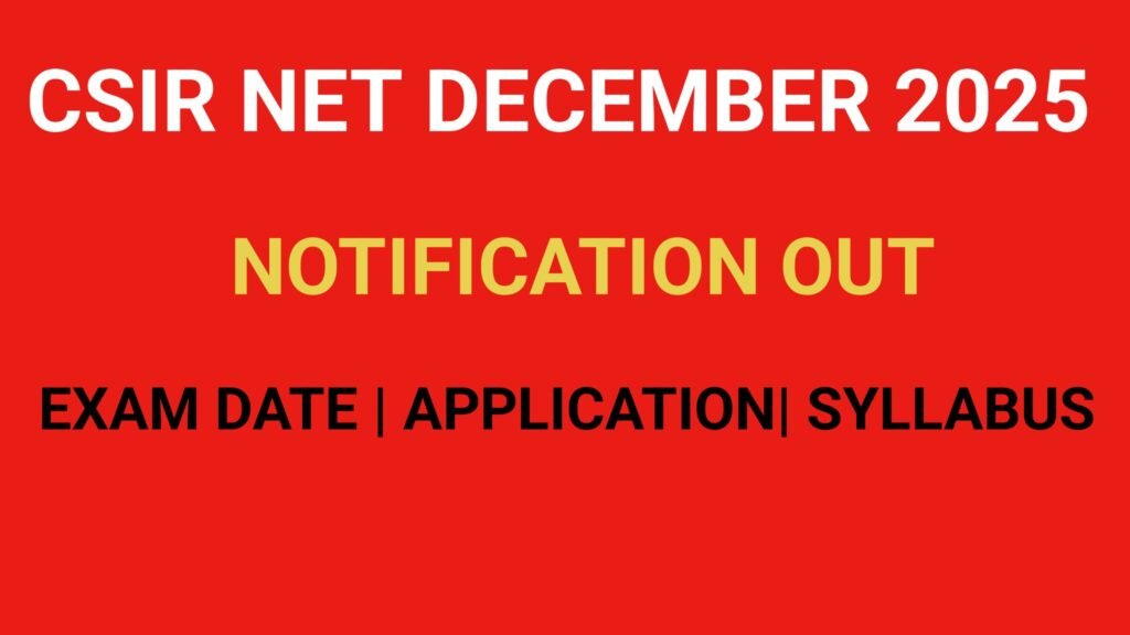 CSIR UGC NET December 2025 Notification Released